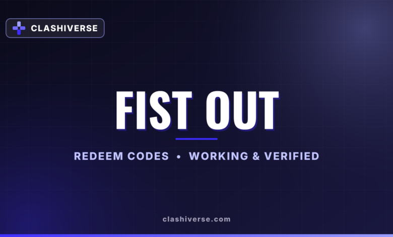 Fist Out codes