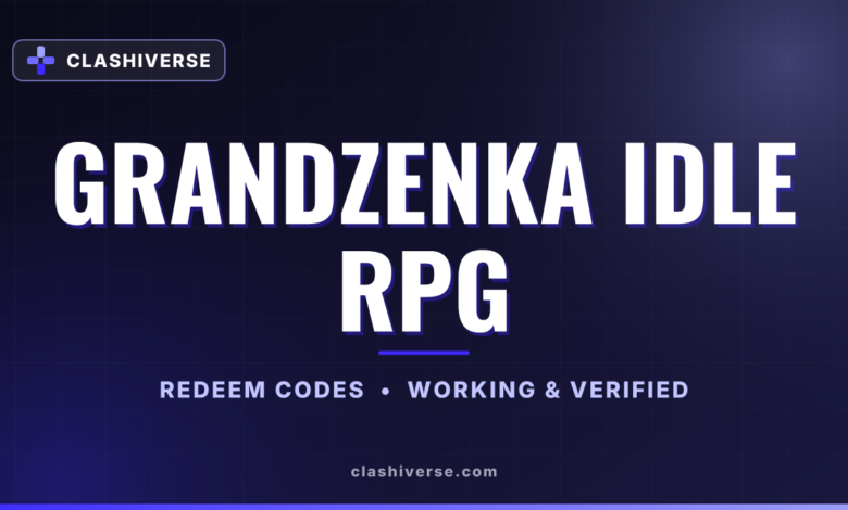 List of All Grandzenka Idle RPG Codes-updated