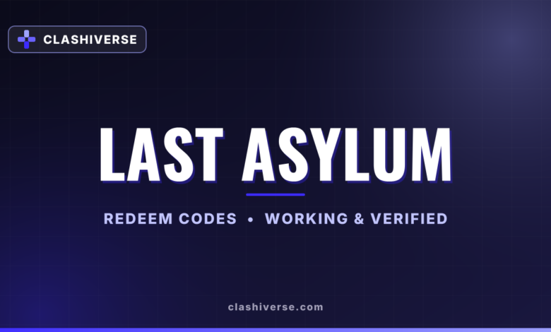 Last Asylum codes