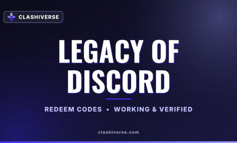 List of All Legacy of Discord Codes-updated