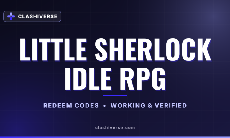 Little Sherlock Idle RPG codes