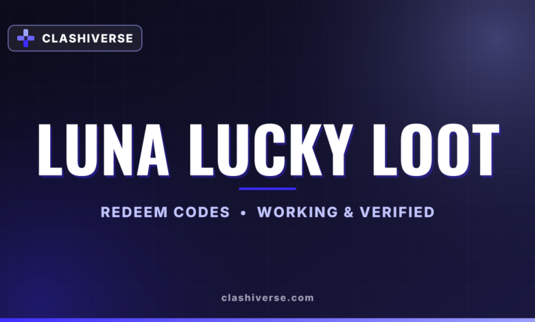 List of All LUNA Lucky Loot Codes-updated