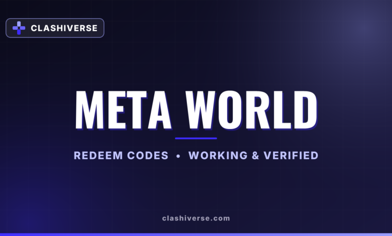 List of All Meta World Codes-updated