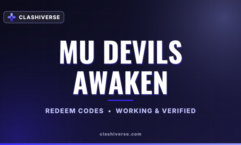 List of All MU Devils Awaken Codes-updated