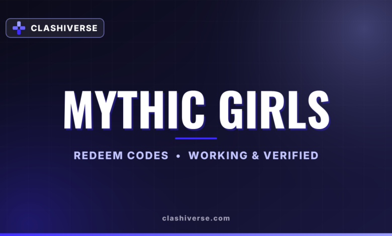 List of All Mythic Girls Codes-updated