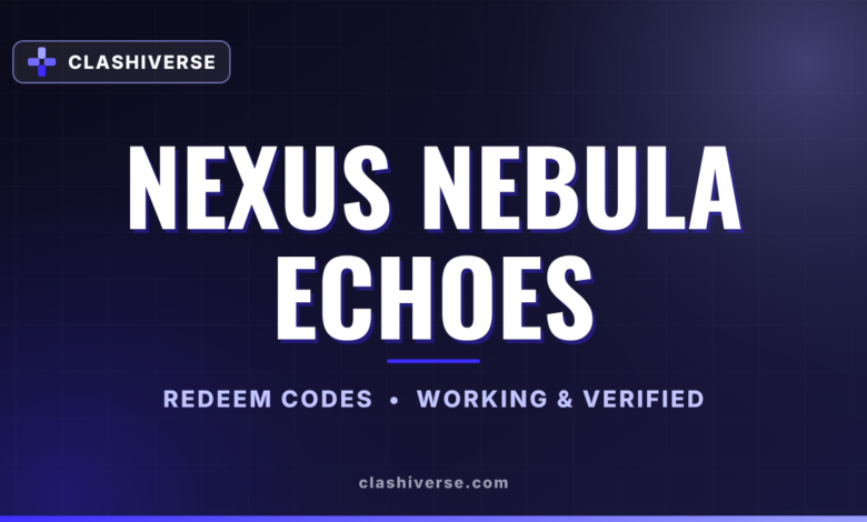 Nexus Nebula Echoes codes