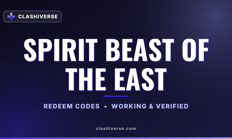 List of All Spirit Beast of the East Codes-updated